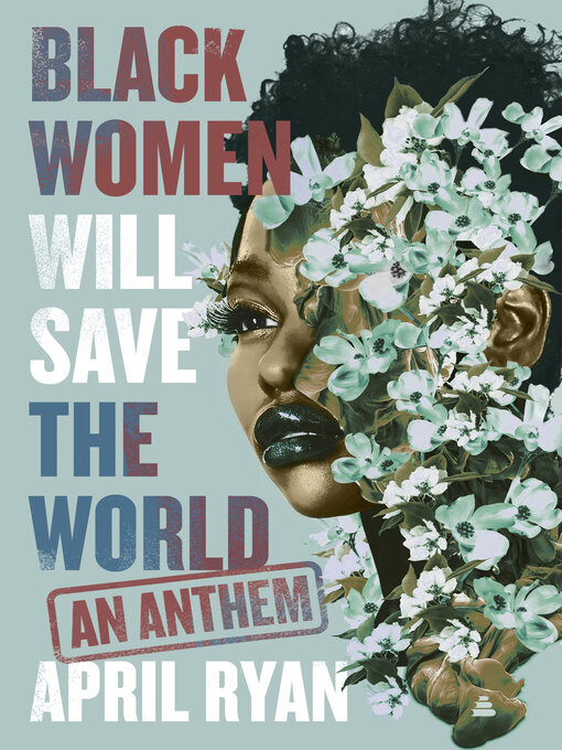 Title details for Black Women Will Save the World by April Ryan - Available